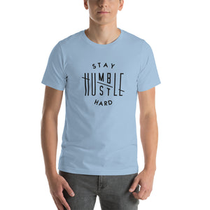 Stay Humble Hustle Hard T-shirt - Unisex