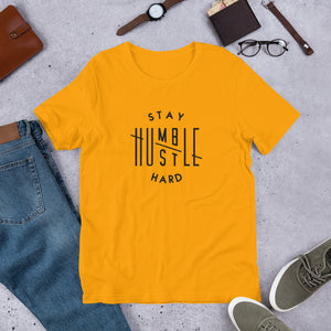 Stay Humble Hustle Hard T-shirt - Unisex