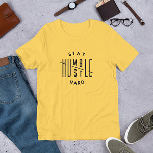 Stay Humble Hustle Hard T-shirt - Unisex